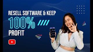Resell software & keep 100% profit