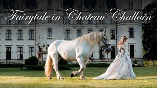 WALK WITH A PRINCESSES THROUGH HER DREAM || CHATEAU CHALLAIN