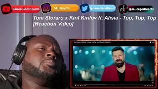 Toni Storaro x Kiril Kirilov ft. Alisia - Top, Top, Top | Official 4K Video, 2024| REACTION