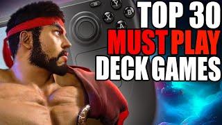 Top 30 MUST PLAY Steam Deck Games