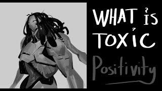 What is Toxic Positivity?