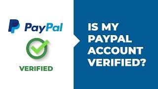  How to check if my PAYPAL account is VERIFIED in 2021  (UPDATED)