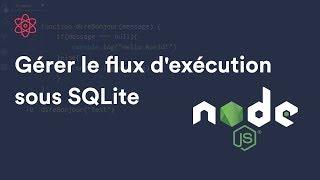 Comment gérer le flux d’exécution des requêtes avec SQLite ? Node.js