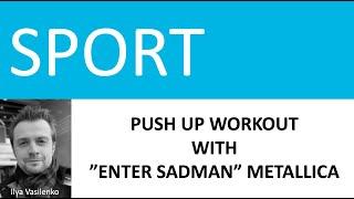 Pushups with - Metallica "Enter Sadman"