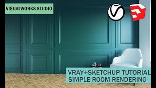 VRAY NEXT FOR SKETCHUP TUTORIAL - PHOTOREALISTIC RENDERING TUTORIAL - SIMPLE ROOM