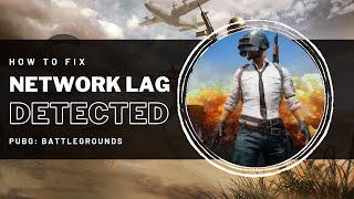 PUBG - "Network Lag Detected" FIXED