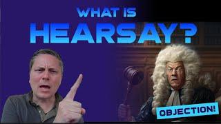 What is hearsay evidence in court? Learn from a lawyer!