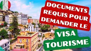 Quels sont les DOCUMENTS à fournir pour demander le VISA TOURISME pour l'ITALIE ?