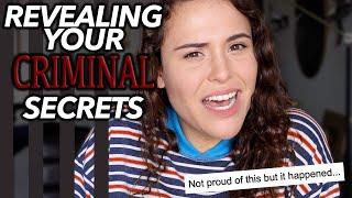 REVEALING YOUR CRIMINAL SECRETS