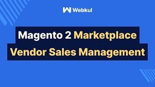 Magento 2 Multi Vendor Marketplace Module - Vendor & Sales Management