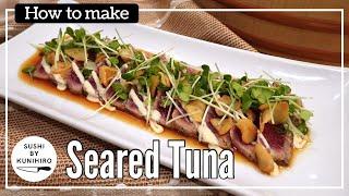 How to make delicious Seared Tuna ( Tuna Tataki ) . Step by step guide.