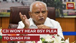 Setback For B. S. Yediyurappa As CJI U.U Lalit Refuses To Hear His Plea In Land De-Notification Case