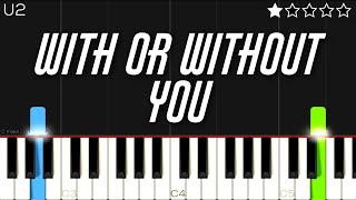 U2 - With or Without You | EASY Piano Tutorial