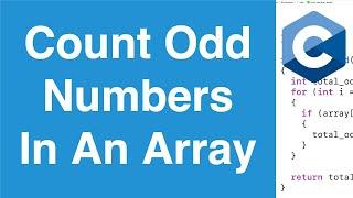 Count Odd Numbers In An Array | C Programming Example