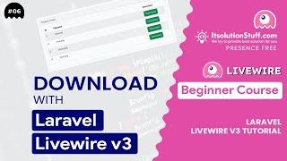 Download File in Laravel Livewire 3 | EP 6