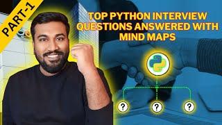 Top Python Interview Questions Answered with Mind Maps Part 1 || Python Interview Prep Guide