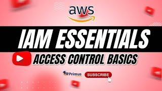 Part 4- Introduction to AWS IAM