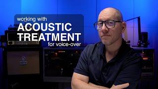 Acoustic Treatment Modifications For Better Voice Over