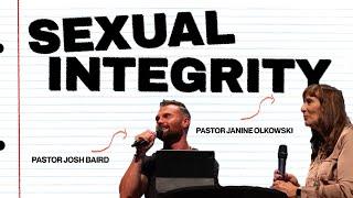 Sexual Integrity | Pastor Josh Baird and Pastor Janine Olkowski