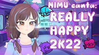 NIMU canta REALLY HAPPY 2K22