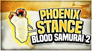 PHOENIX STANCE SHOWCASE AND ALL SPAWN LOCATIONS! | Blood Samurai 2