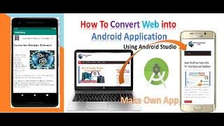 How to Convert a Website into Android Application using Android Studio || Android studio