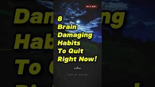 Eight Brain Damaging Habits To Quit Right Now! | RiseUpInspire #shortsfeed #riseandinspire #facts