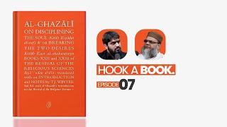 Al-Ghazali On Disciplining the Soul || Hook a Book || Episode 7 Feat, Dr. Rasheed Arshad