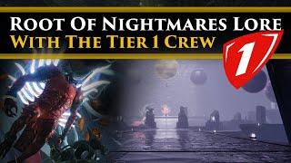 Destiny 2 Lore - Root of Nightmares Lore Raid-along with the Tier 1 Clan! RoN Explained!