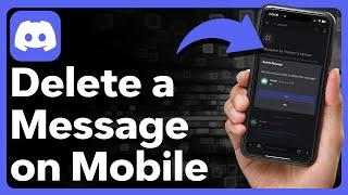 How To Delete A Message On Discord Mobile