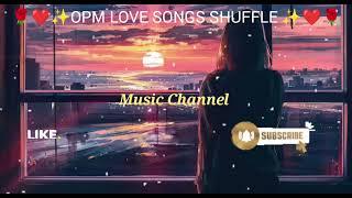 opm love song shuffle on music channel..