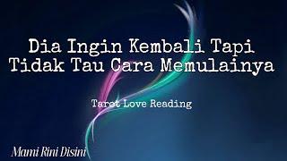 "Dia ingin Kembali Tapi Tidak Tahu Cara Memulainya" All Zodiak | Ramalan Tarot