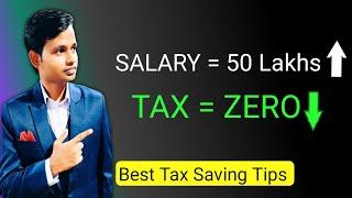 Legal Ways to Save Tax in India | Tax Saving Tips 2022 | Income 50 Lakhs and Tax ZERO