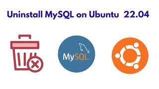 Uninstall MySQL on Ubuntu 22.04