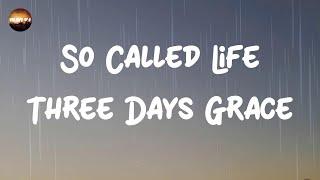 Three Days Grace - So Called Life (Lyrics)