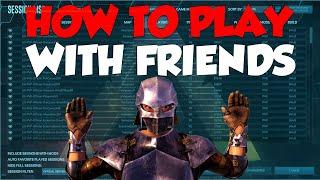 How To Play Online With Friends Ark Survival Evolved 2022