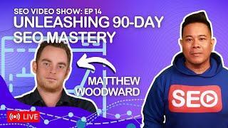 ▷ SEO Video Show: Episode 014 - Matthew Woodward, 90 Day SEO Trainer, SEO Blogger, SEO Researcher