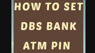 How to set DBS BANK ATM PIN use Atm machine / DBS Bank ATM pin generate /