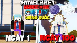 TINNT SINH TỒN 100 NGÀY ĂN TRÁI NIKA THẦN MẶT TRỜI TRONG MINECRAFT ONE PIECE WANO QUỐC !!