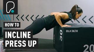 How To Do An Incline Push Up