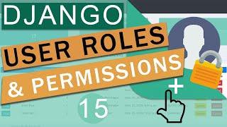 User Role Based Permissions & Authentication | Django (3.0)  Crash Course Tutorials (pt 15)