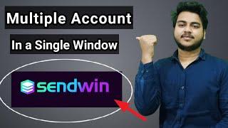 Login Multiple Social Media Accounts with SendWin - Multiple Login in Google Chrome |