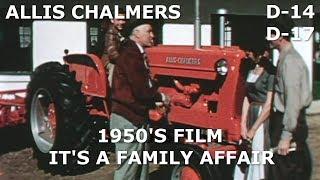 1957 Allis Chalmers Movie It's A Family Affair D-14 D-17 Tractors