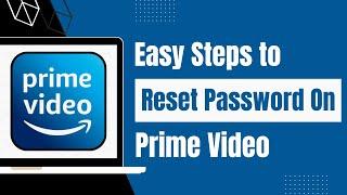 How to Change Your Amazon Prime Password - Reset Password On Amazon Prime || 2023