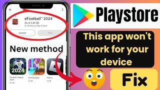 Fix This app won't work for your device new method | this app not work for your device