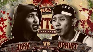 PULO - DPROFF VS JOSH I TITULO 2024 SEMI FINALS