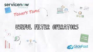 Useful Filter Operators | ServiceNow Tutorial