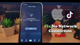 iPhone TikTok No Connection Error Solved