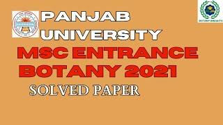 PANJAB UNIVERSITY BOTANY 2021 MSC ENTRANCE|| SOLVED PAPER | PYQ | PREP MSC ENTRANCE BOTANY