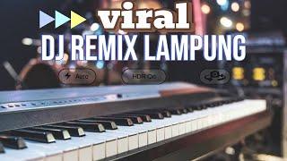 Remix Lampung Viral || Orgen Lampung